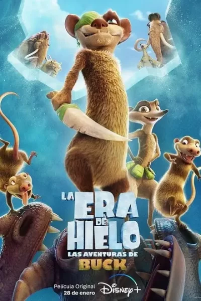 La era de hielo: las aventuras de Buck (2022)